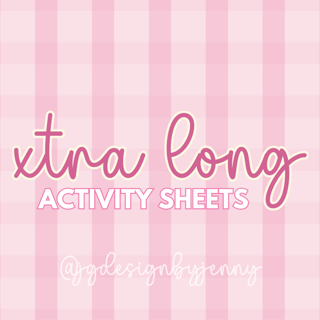 Custom Xtra-Long Activity Sheets