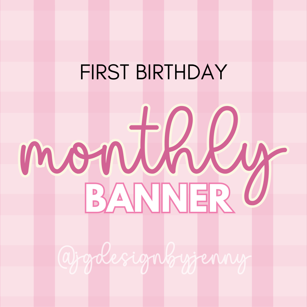 First Birthday Monthly Banner